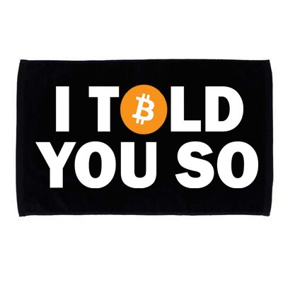 I Told You So Funny Bitcoin Microfiber Hand Towel