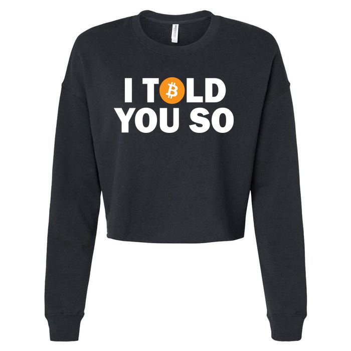 I Told You So Funny Bitcoin Cropped Pullover Crew