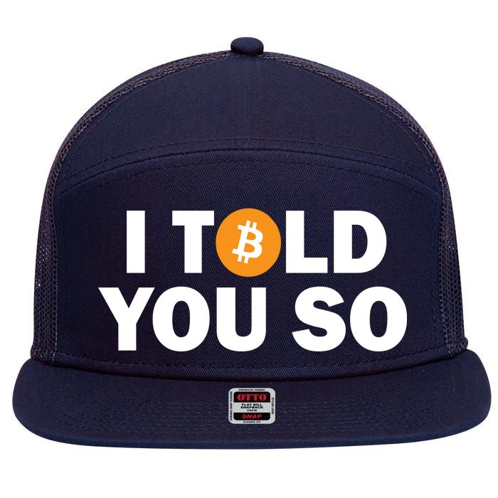 I Told You So Funny Bitcoin 7 Panel Mesh Trucker Snapback Hat