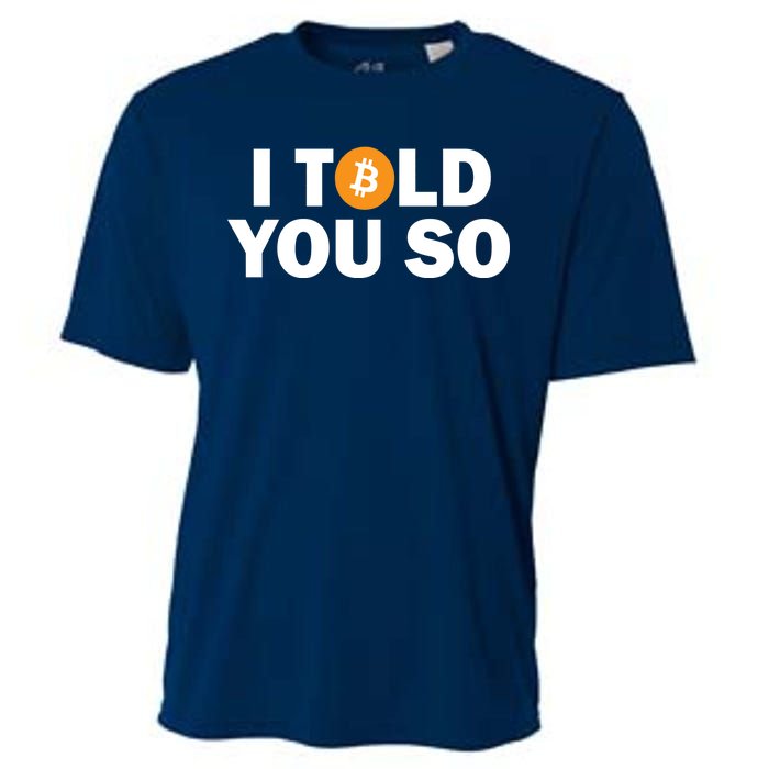 I Told You So Funny Bitcoin Cooling Performance Crew T-Shirt