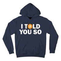 I Told You So Funny Bitcoin Hoodie