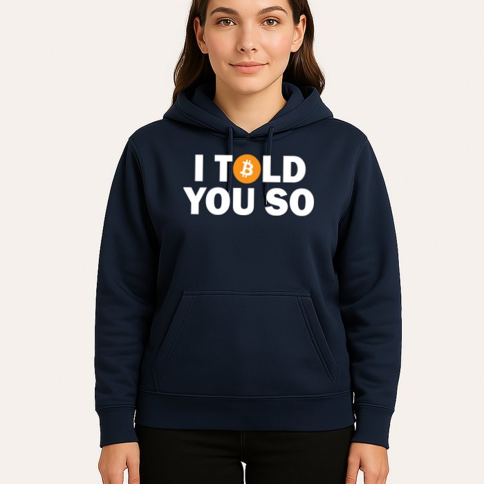 I Told You So Funny Bitcoin Hoodie