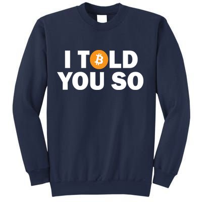 I Told You So Funny Bitcoin Sweatshirt