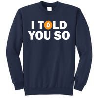 I Told You So Funny Bitcoin Sweatshirt