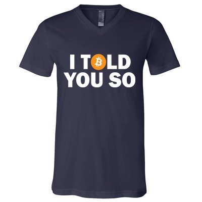 I Told You So Funny Bitcoin V-Neck T-Shirt
