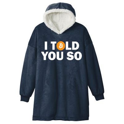 I Told You So Funny Bitcoin Hooded Wearable Blanket