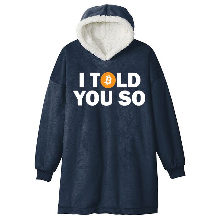 I Told You So Funny Bitcoin Hooded Wearable Blanket