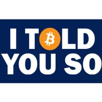 I Told You So Funny Bitcoin Bumper Sticker