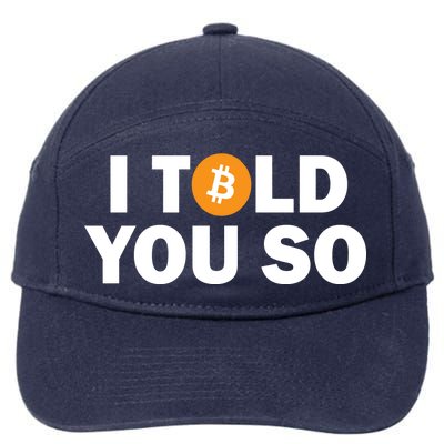 I Told You So Funny Bitcoin 7-Panel Snapback Hat