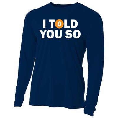 I Told You So Funny Bitcoin Cooling Performance Long Sleeve Crew