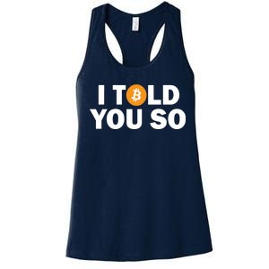 I Told You So Funny Bitcoin Women's Racerback Tank