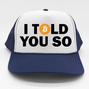 I Told You So Funny Bitcoin Trucker Hat