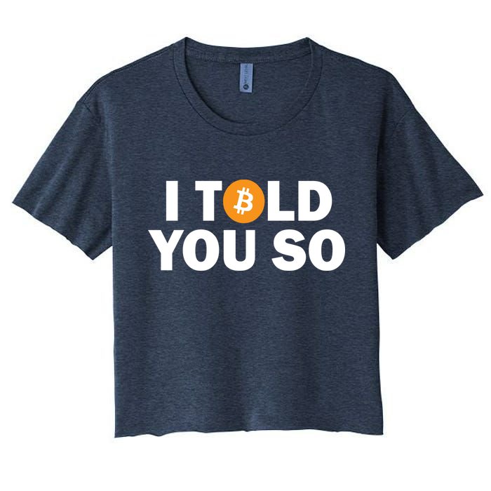 I Told You So Funny Bitcoin Crop Top