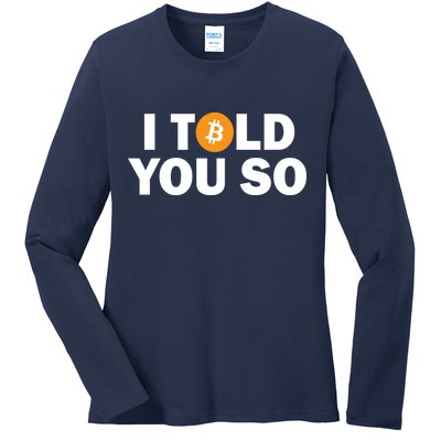 I Told You So Funny Bitcoin Ladies Long Sleeve Shirt
