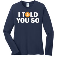 I Told You So Funny Bitcoin Ladies Long Sleeve Shirt