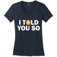 I Told You So Funny Bitcoin Women's V-Neck T-Shirt