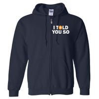 I Told You So Funny Bitcoin Full Zip Hoodie