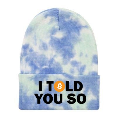 I Told You So Funny Bitcoin Tie Dye 12in Knit Beanie