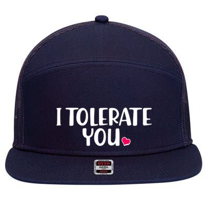 I Tolerate You Funny Anti Valentines Day 7 Panel Mesh Trucker Snapback Hat