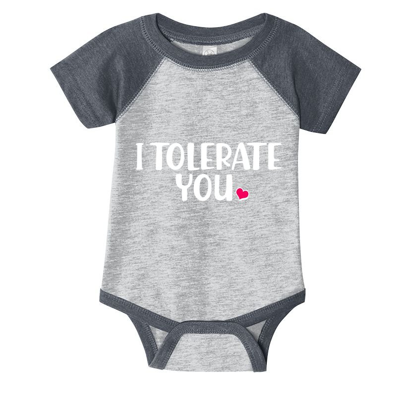 I Tolerate You Funny Anti Valentines Day Infant Baby Jersey Bodysuit