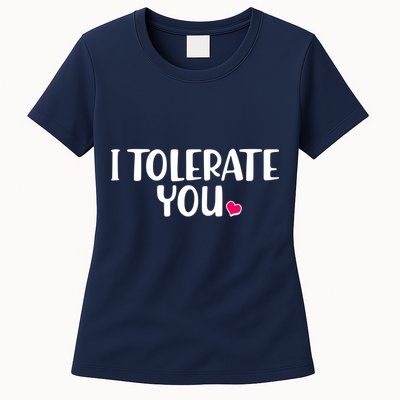 I Tolerate You Funny Anti Valentines Day Womens T-Shirt