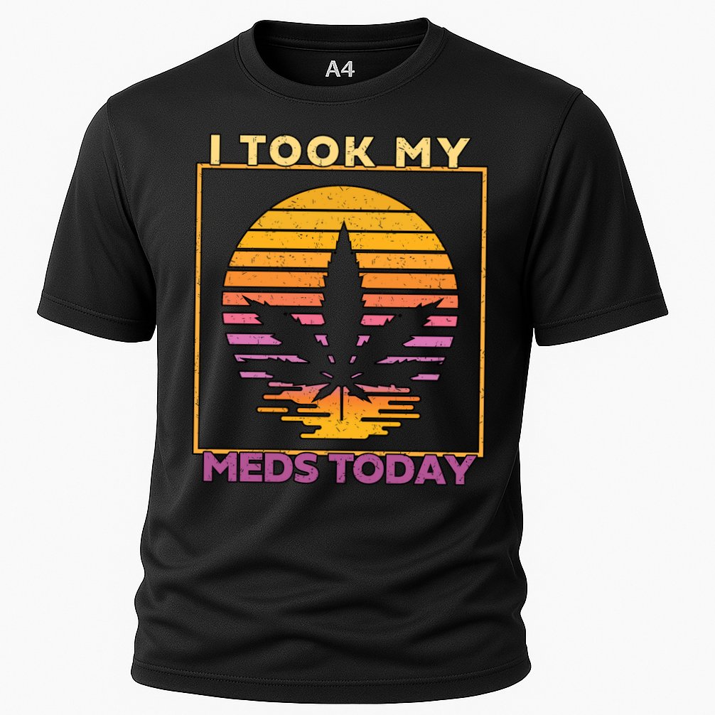 I Took My Meds Today Medical Marijuana Cooling Performance Crew T-Shirt