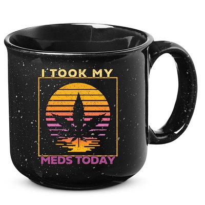 I Took My Meds Today Medical Marijuana 15oz Campfire Ceramic Mug