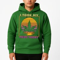 I Took My Meds Today Medical Marijuana Hoodie