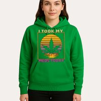 I Took My Meds Today Medical Marijuana Hoodie