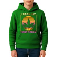 I Took My Meds Today Medical Marijuana Kids Hoodie