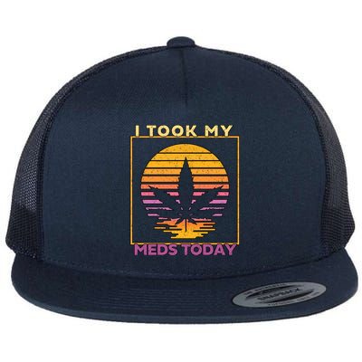 I Took My Meds Today Medical Marijuana Flat Bill Trucker Hat