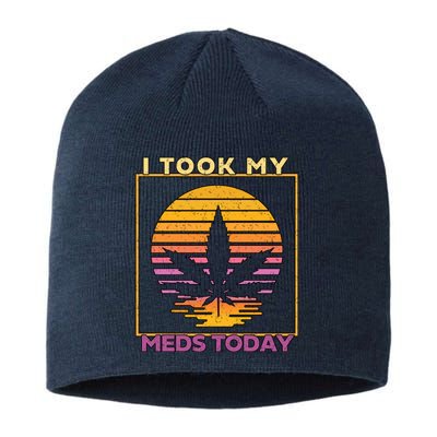 I Took My Meds Today Medical Marijuana Sustainable Beanie