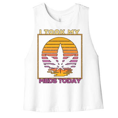 I Took My Meds Today Medical Marijuana Women's Racerback Cropped Tank