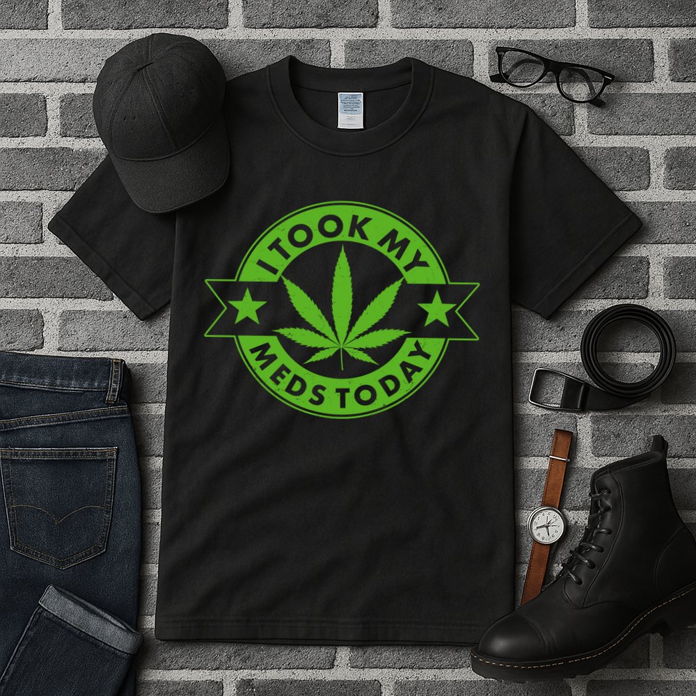 I Took My Meds Today Weed Emblem Tall T-Shirt