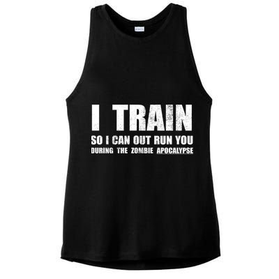 I Train So I Can Out Run You During A Zombie Apocalypse Ladies PosiCharge Tri-Blend Wicking Tank