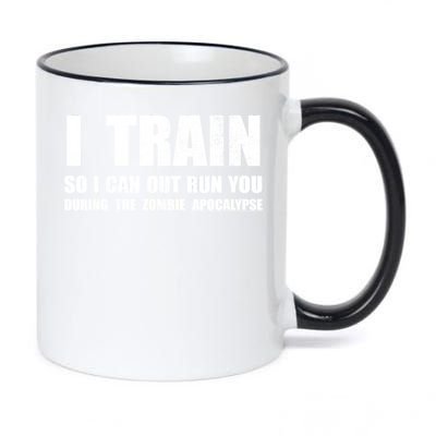 I Train So I Can Out Run You During A Zombie Apocalypse 11oz Black Color Changing Mug