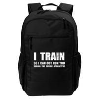 I Train So I Can Out Run You During A Zombie Apocalypse Backpack