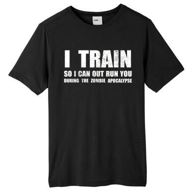 I Train So I Can Out Run You During A Zombie Apocalypse Tall Fusion ChromaSoft Performance T-Shirt