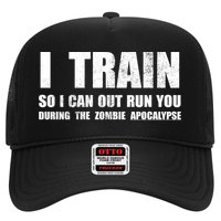 I Train So I Can Out Run You During A Zombie Apocalypse Trucker Hat