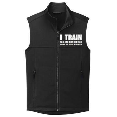 I Train So I Can Out Run You During A Zombie Apocalypse Collective Smooth Fleece Vest