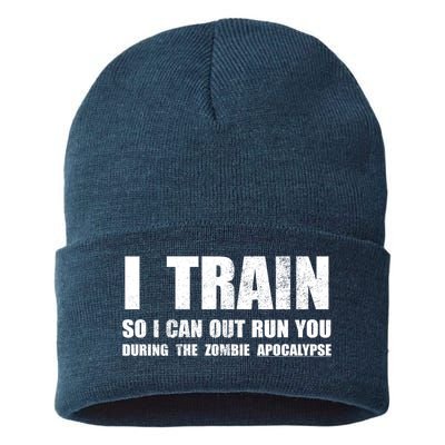 I Train So I Can Out Run You During A Zombie Apocalypse Sustainable Knit Beanie