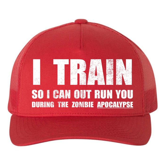 I Train So I Can Out Run You During A Zombie Apocalypse Yupoong Adult 5-Panel Trucker Hat