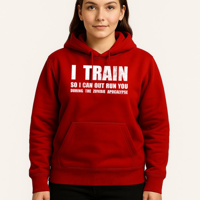 I Train So I Can Out Run You During A Zombie Apocalypse Hoodie