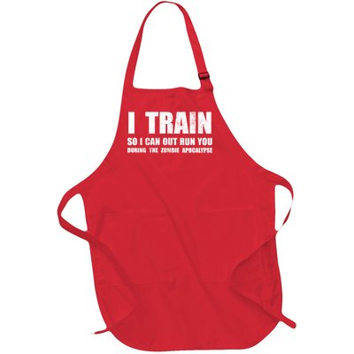 I Train So I Can Out Run You During A Zombie Apocalypse Full-Length Apron With Pockets