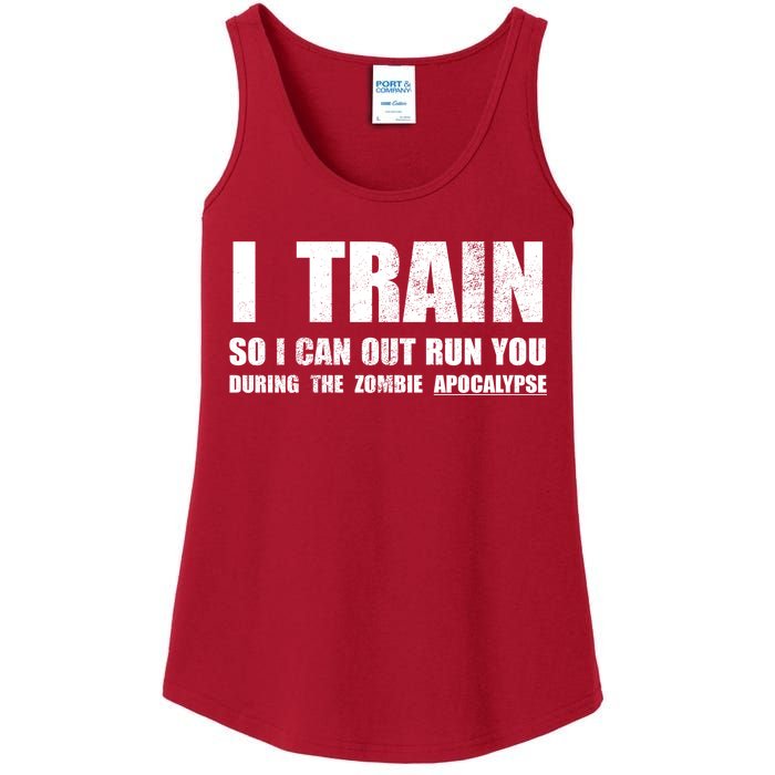 I Train So I Can Out Run You During A Zombie Apocalypse Ladies Essential Tank