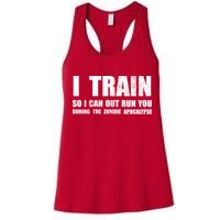 I Train So I Can Out Run You During A Zombie Apocalypse Womens Tank Top