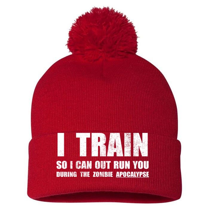 I Train So I Can Out Run You During A Zombie Apocalypse Pom Pom 12in Knit Beanie