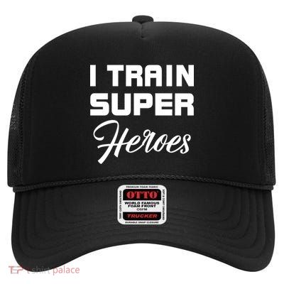 I Train Super Heroes High Crown Mesh Back Trucker Hat