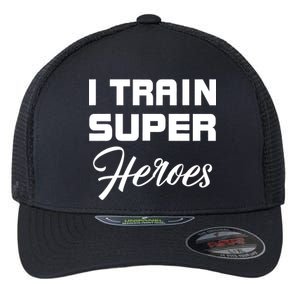 I Train Super Heroes Flexfit Unipanel Trucker Cap