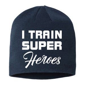 I Train Super Heroes Sustainable Beanie